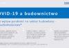 COVID-19 a budownictwo – wpływ pandemii na sektor budowlano-nieruchomościowy sektor budowlano-nieruchomościowy