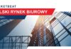 Zmiany na polskim rynku biurowym. Cushman & Wakefield podsumowuje pierwsze półrocze 2020 roku w regionach polski rynek biurowym
