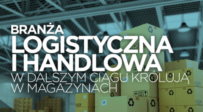 Branża logistyczna i handlowa w dalszym ciągu królują w magazynach Branża logistyczna i handlowa