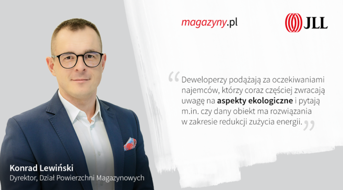 Eko-magazyny. Konrad Lewiński, JLL: Dzisiaj to już konieczność Konrad Lewiński