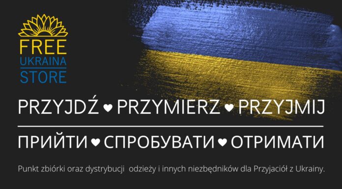 Free Ukraina Store – pierwszy w Warszawie punkt zbiórki i wydawania odzieży i obuwia dla Przyjaciół z Ukrainy Free Ukraina Store