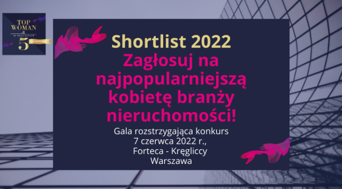 Znamy shortlist konkursu Top Woman in Real Estate 2022 – zagłosuj na najpopularniejszą kobietę branży nieruchomości! shortlist Top woman