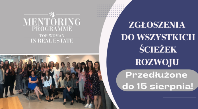 Program Mentoringowy Top Woman in Real Estate – nabór otwarty jeszcze tylko do 15 sierpnia 2022