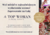 Weź udział w najważniejszym wydarzeniu sezonu! Zaproszenie na Galę Top Woman in Real Estate 2023