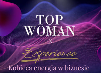 Zbliża się konferencja Top Woman Experience – Kobieca Energia w Biznesie