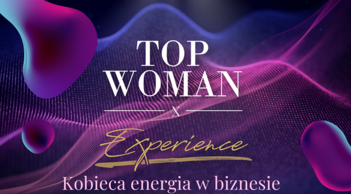 Zbliża się konferencja Top Woman Experience – Kobieca Energia w Biznesie