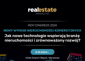 Zbliża się REM CONGRESS 2024 – jedno z najważniejszych wydarzeń dla branży nieruchomości komercyjnych!