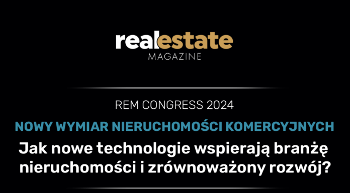 Zbliża się REM CONGRESS 2024 – jedno z najważniejszych wydarzeń dla branży nieruchomości komercyjnych!