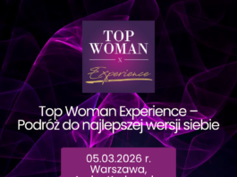 Top Woman Experience 2026 – inspirująca konferencja z okazji Dnia Kobiet dla branż nieruchomości, budownictwa i logistyki już 5 marca w Warszawie!
