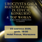 Kobiety, które zmieniają branżę – Gala Top Woman in Real Estate, Construction & Logistics 2026